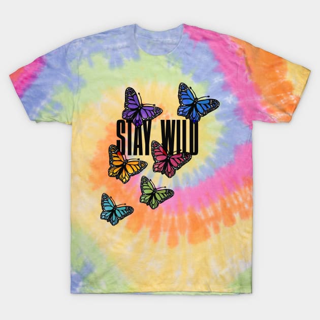 Stay Wild Rainbow Butterflies T-Shirt by bubbsnugg